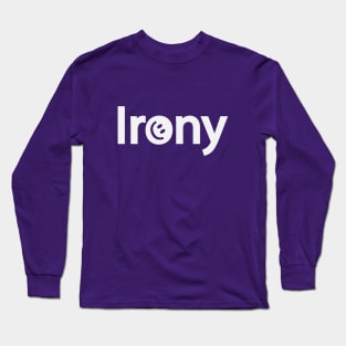 Irony being ironic artistic design Long Sleeve T-Shirt